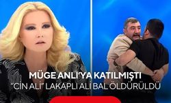 Müge Anlı’ya katılmıştı: “Cin Ali” lakaplı Ali Bal boğazı kesilerek öldürüldü