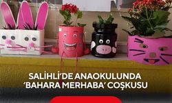 Salihli’de anaokulunda ‘bahara merhaba’ coşkusu