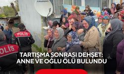 Tartışma sonrası dehşet: Anne ve oğlu ölü bulundu