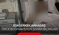 Ara sokağa çekti, boğmaya çalıştı, 10 kez bıçakladı...