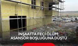 İnşaatta feci ölüm: Asansör boşluğuna düştü