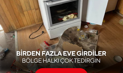 Aynı gece birden fazla eve girdiler: Bölge halkı büyük tedirginlik yaşıyor