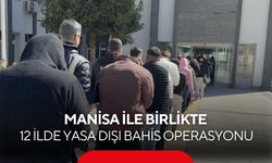 Manisa ile birlikte 12 ilde yasa dışı bahis operasyonu: 26 tutuklama