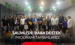 Salihli’de ‘Baba Destek’ programı tamamlandı