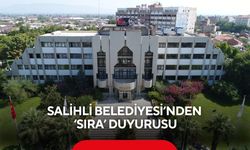 Salihli Belediyesi’nden ‘Sıra’ duyurusu