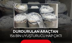 Durdurulan araçtan 156 bin uyuşturucu hap çıktı