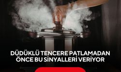 Düdüklü tencere patlamadan önce bu sinyalleri veriyor