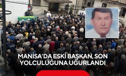 Manisa’da eski başkan Hasan Gülcan son yolculuğuna uğurlandı