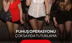 Fuhuş operasyonu: Çok sayıda tutuklama