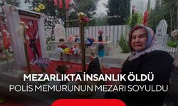 Genç polis memurunun mezarı talan edildi, anne gözyaşlarıyla isyan etti...