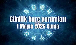Günlük burç yorumları: 1 Mayıs 2026 Cuma