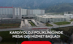 Kardiyoloji polikliniğinde mesai dışı hizmet başladı