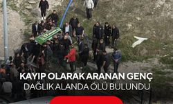 Kayıp olarak aranan genç, dağlık alanda ölü bulundu