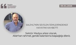 Salihli’nin sevilen isimlerindendi hayatını kaybetti
