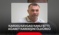 Kardeş kavgası kanlı bitti: Ağabey kardeşini öldürdü