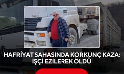 Hafriyat sahasında korkunç kaza: İşçi ezilerek öldü