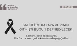 Salihli’de kazaya kurban gitmişti bugün defnedilecek
