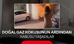 Doğal gaz kokusunun ardından kabusu yaşadılar