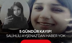 5 gündür kayıp! Salihlili Ayşenaz’dan haber yok