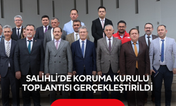 Salihli’de Koruma Kurulu Toplantısı gerçekleştirildi