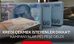 Kredi çekmek isteyenler dikkat! "Ucuz para" kampanyaları peş peşe geldi