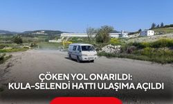 Çöken yol onarıldı: Kula–Selendi hattı ulaşıma açıldı