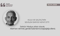 Kula ve Salihli'nin sevilen ismiydi vefat etti