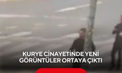 Kurye cinayetinde yeni görüntüler ortaya çıktı