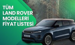 Land Rover Fiyat Listesi 2026: Range Rover, Sport, Velar, Evouqe, Defender ve Discovery Nisan Ayı Güncel Fiyatlar