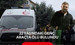 Şok olay: 22 yaşındaki genç araçta ölü bulundu