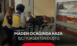 Maden ocağında feci kaza! İşçi yüksekten düştü...