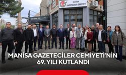 Manisa Gazeteciler Cemiyeti’nin 69. yılı kutlandı