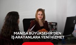 Manisa Büyükşehir’den iş arayanlara yeni hizmet