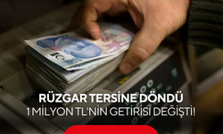 Mevduat faizlerinde rüzgar tersine döndü: 1 milyon TL'nin getirisi değişti!