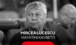Mircea Lucescu hayatını kaybetti