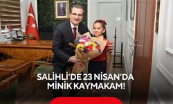 Salihli’de 23 Nisan coşkusu: Minik öğrenci temsili kaymakam oldu