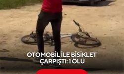 Otomobil ile bisiklet çarpıştı: 1 ölü