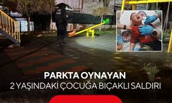 Parkta oynayan 2 yaşındaki çocuğa bıçaklı saldırı | Kaçan şüpheli evinde yakalandı
