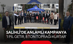 Salihli’de çevreye duyarlı kampanya ‘1 Pil Getir, 8 Ton Toprağı Kurtar’