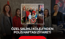 Özel Salihli Koleji’nden Polis Haftası ziyareti