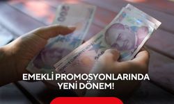 Emekli promosyonlarında yeni dönem! 100 bin TL’ye kadar çıktı