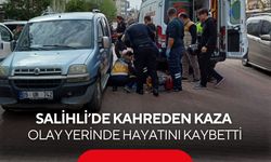 Salihli’de kahreden kaza: Olay yerinde hayatını kaybetti