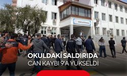Okulda silahlı saldırı! Can kaybı 9'a yükseldi