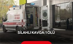 Silahlı kavga: 1 ölü