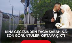 Kına gecesinden facia sabahına: Genç çiftin son görüntüleri ortaya çıktı