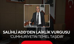 Salihli ADD’den laiklik vurgusu ‘Cumhuriyetin temel taşıdır’