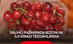Salihli pazarında sezonun ilk kirazı tezgâhlarda