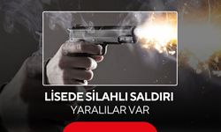 Lisede silahlı saldırı: Yaralılar var