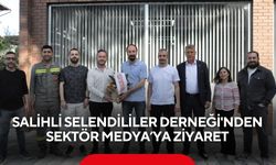 Salihli Selendililer Derneği'nden Sektör Medya’ya ziyaret