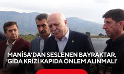 Manisa’dan seslenen Bayraktar, ‘Gıda krizi kapıda, önlem alınmalı’